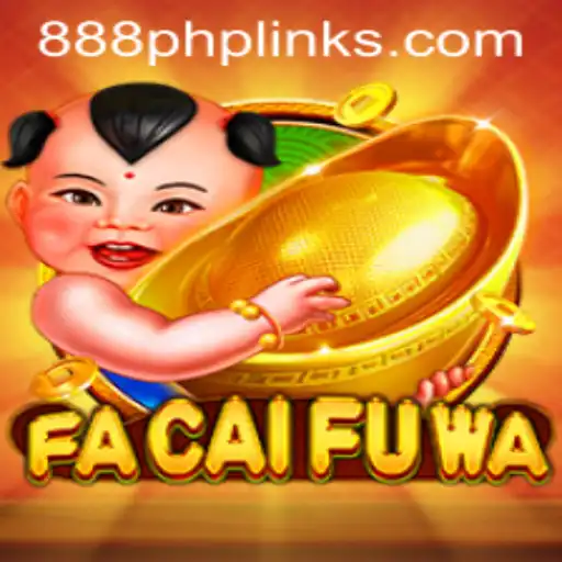 FaCaiFuWa: A Dive into the Exciting World of Innovative Gaming with 888PHP